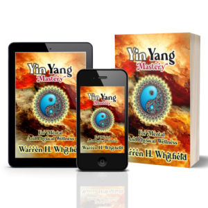 Yin Yang Mastery: For Mental And Physical Wellness